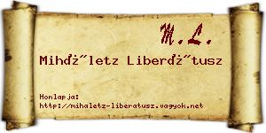 Miháletz Liberátusz névjegykártya